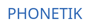 Phonetik