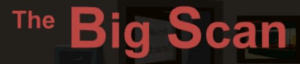 The Big Scan