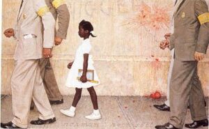 « The Problem We All Live With » by Norman Rockwell