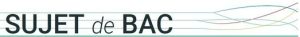 Sujet de Bac.fr