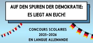 Concours « Auf den Spuren der Demokratie: Es liegt an euch! »