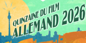 Quinzaine du film allemand 2026